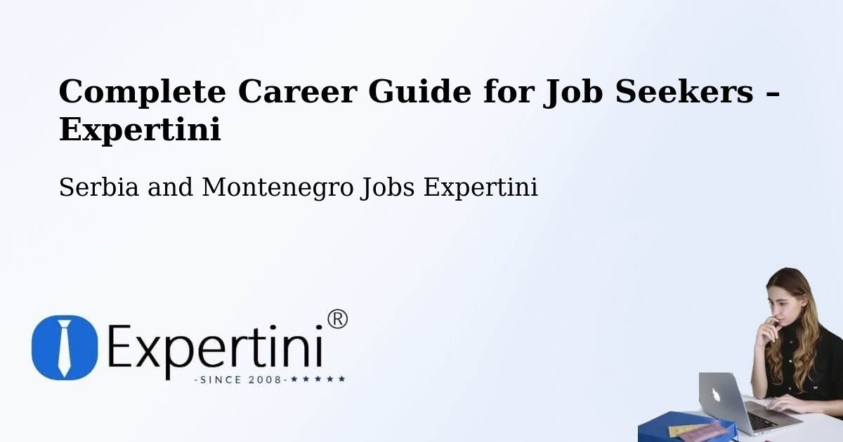 Career Guide for Job Seekers – Malartic - Malartic, Serbia and Montenegro Jobs Expertini