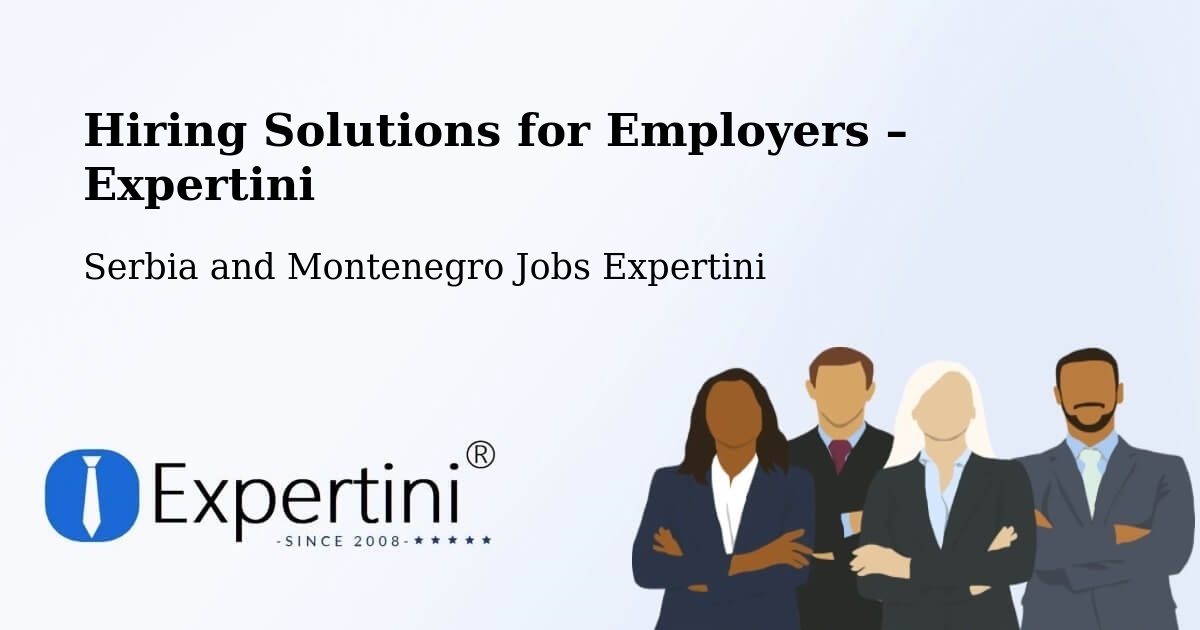 Hiring Solutions for Employers in Malartic - Malartic, Serbia and Montenegro Jobs Expertini