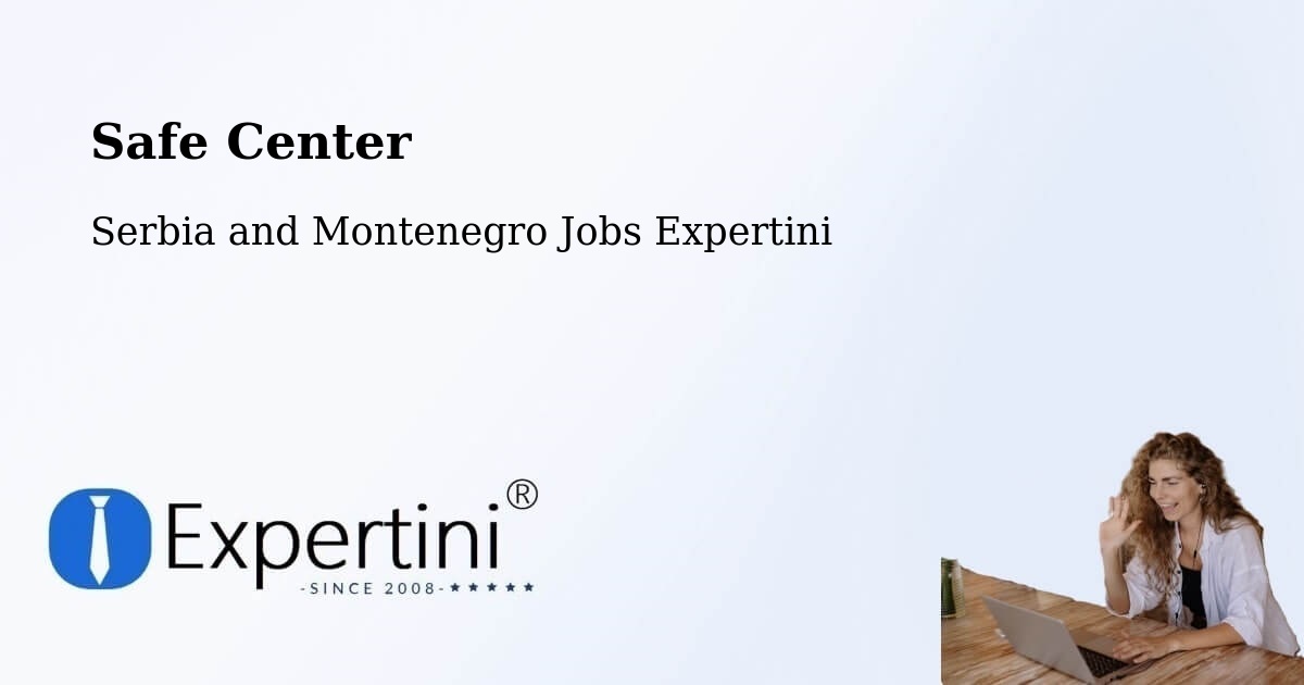 Safety Center – Malartic - Serbia and Montenegro Jobs Expertini